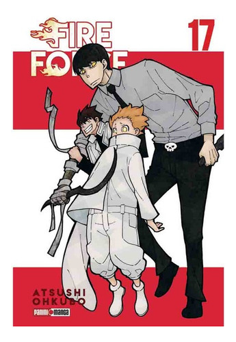 Panini Manga Fire Force N.17, De Atshushi Ohkubo. Serie Fire Force, Vol. 17. Editorial Panini, Tapa Blanda En Español, 2021