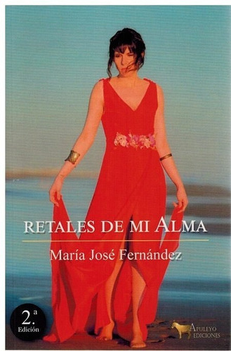 Retales De Mi Alma - Fernandez,maria Jose