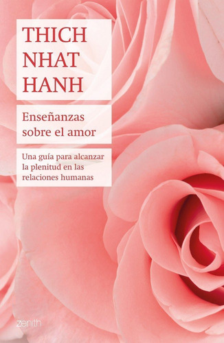 Enseñanzas Sobre El Amor - Thich Nhat Hanh