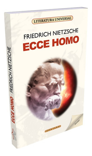 Ecce Homo Friedrich Nietzsche Editorial Fontana