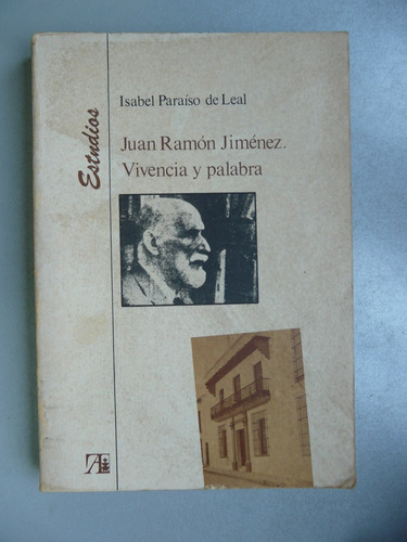 Juan Ramón Jiménez. Vivencia Y Palabra Por Isabel Paraíso (Usado)