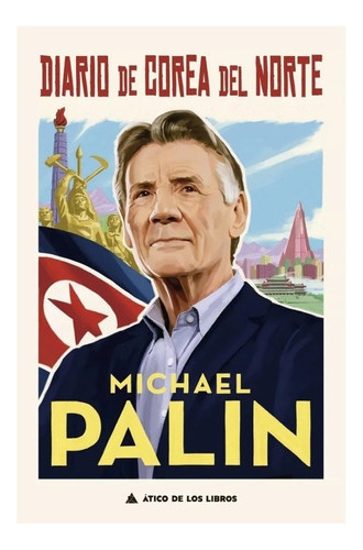 Diario De Corea Del Norte - Palin, Michael