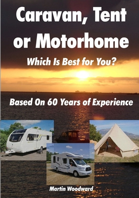 Libro Caravan, Tent Or Motorhome Which Is Best For You? -...