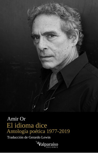 El Idioma Dice, De Or, Amir. Editorial Valparaiso Ediciones En Español