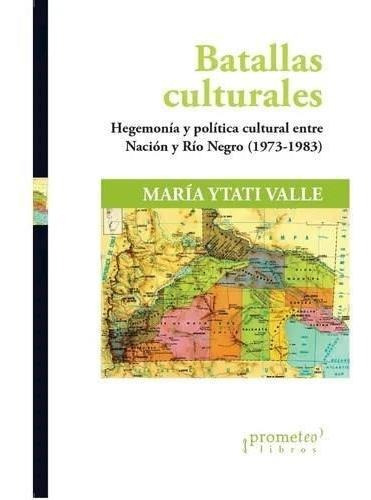 Batallas Culturales - Valle, Maria Ytati