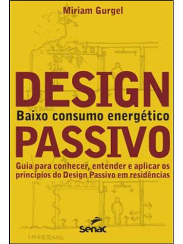 Design Passivo - Baixo Consumo Energético