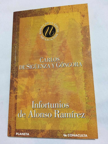 Infortunios De Alonso Ramírez Autor Carlos De Siguenza Edito