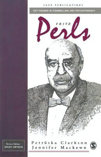 Fritz Perls, De Petruska Clarkson. Editorial Sage Publications Ltd, Tapa Blanda En Inglés