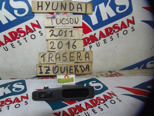 Botonera Trasera Izquierda Hyundai Tucson 2011-2016