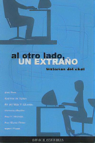 Al Otro Lado, Un Extraãâ±o, De Ruiz Echauri, Ana. Editori