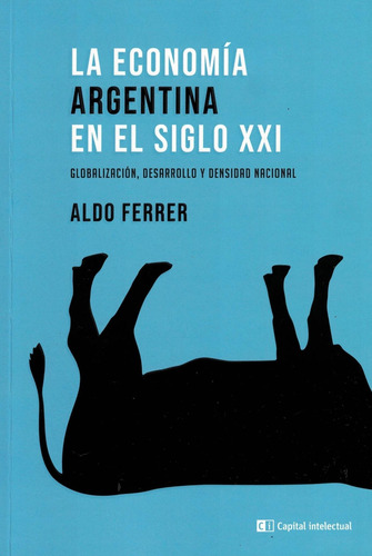 Economia Argentina En El Siglo Xxi-ferrer, Aldo-capital Inte