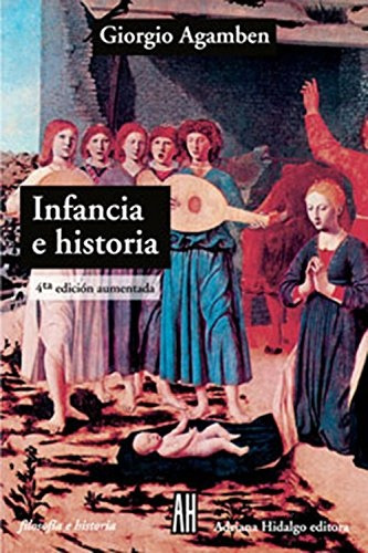 Infancia E Historia - Giorgio Agamben