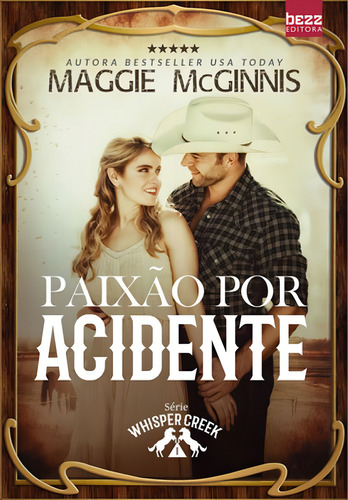 Paixao Por Acidente, De Mcginnis, Maggie. Editorial Bezz, Tapa Mole, Edición 2018-06-14 00:00:00 En Português