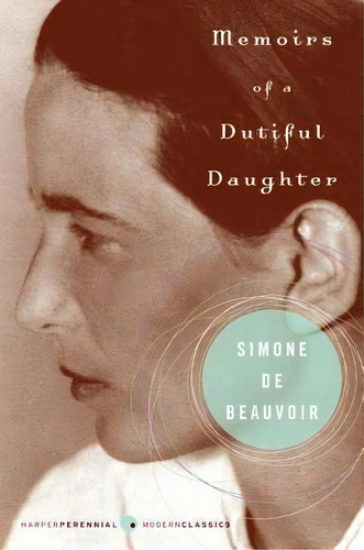 Memoirs Of A Dutiful Daughter, De Simone De Beauvoir. Editorial Harpercollins Publishers Inc, Tapa Blanda En Inglés
