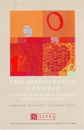 Libro Crecimiento, Empleo Y Equidad : El Impacto De Las R...