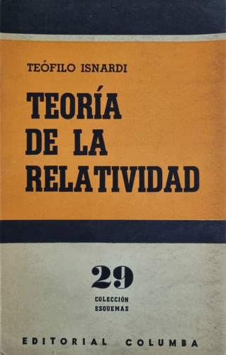 La Teoría De La Relatividad - Teófilo Isnardi