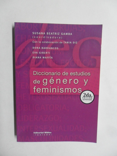 Diccionario De Estudios De Género Y Feminismos - Gamba