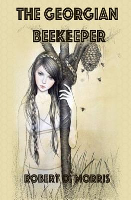 Libro The Georgian Beekeeper: The Ryan Madigan Series - M...