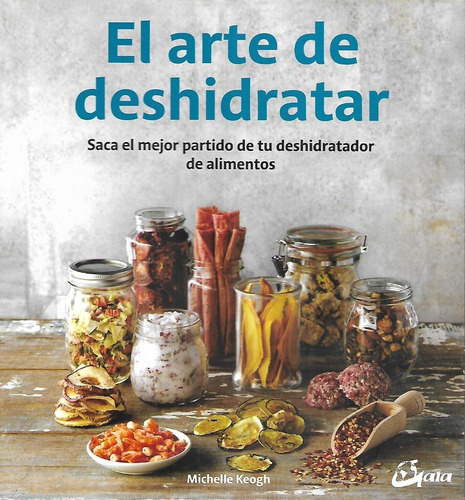 Libro El Arte De Deshidratar