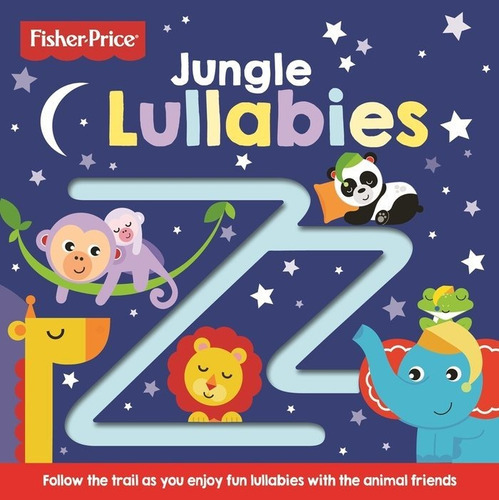 Fisher Price: Jungle Lullabies, de VV. AA.. Editorial Base, tapa dura en inglés