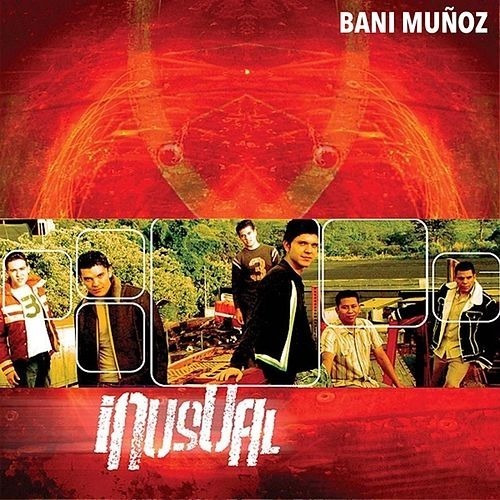 Bani Muñoz & Libertad Band Inusual - Cd Cristiano