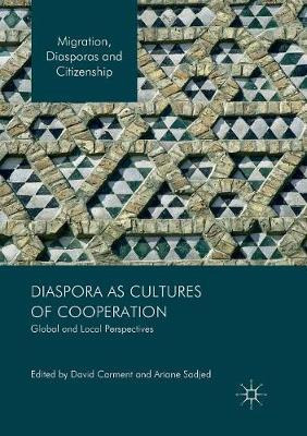 Libro Diaspora As Cultures Of Cooperation : Global And Lo...