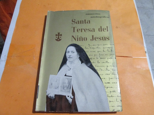 Santa Teresa Del Niño Jesús Manuscritos Autobiográficos 1962