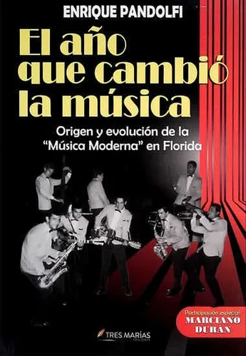 Año Que Cambio La Musica El, De Pandolfi Enrique. Editorial Tres Marias, Tapa Blanda En Español, 2022