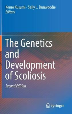 Libro The Genetics And Development Of Scoliosis - Kenro K...