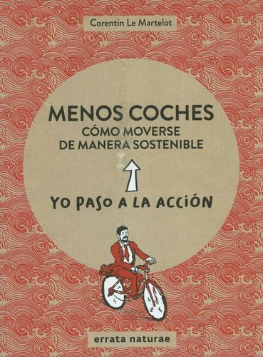 Libro Menos Coches. Cómo Moverse De Manera Sostenible