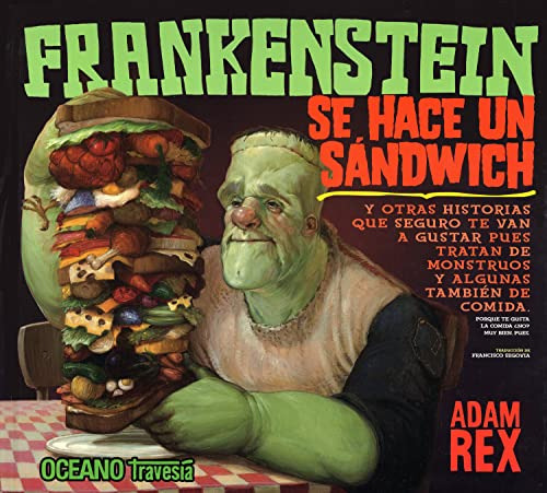 Frankenstein Se Hace Un Sandwich