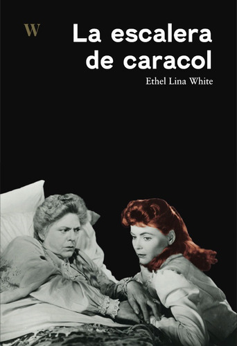 La Escalera De Caracol, De Ethel Lina White. Who Editorial, Tapa Blanda En Español, 2021