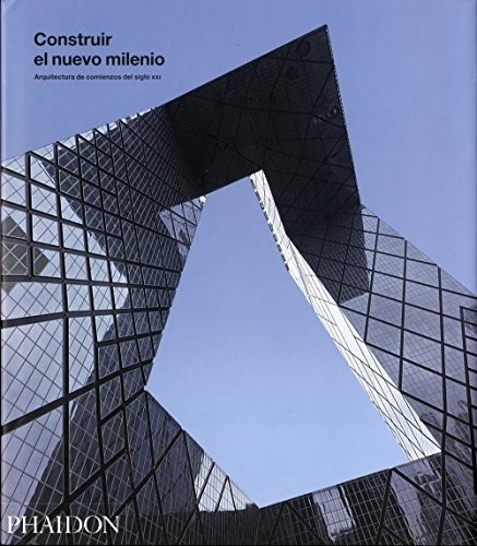 Libro Construir El Nuevo Milenio Arquitectura De Comienzos D