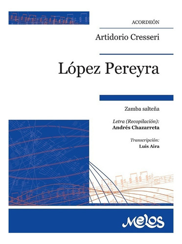 Lopez Pereyra (samba Salteña) Transcripcion: Luisa Aira