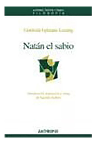 Natan El Sabio - Lessing Gotthold - Anthropos - #w