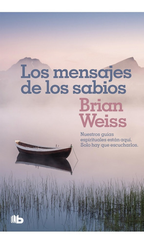 Mensajes De Los Sabios - Weiss, Brian