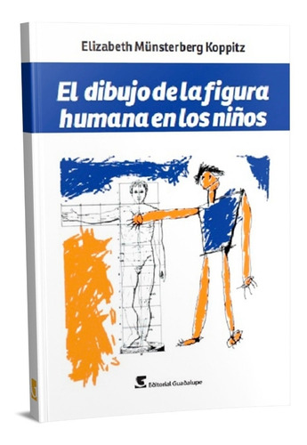 Dibujo De La Figura Humana En Niño, De Koppitz Elizabe. Editorial Guadalupe, Tapa Blanda En Español