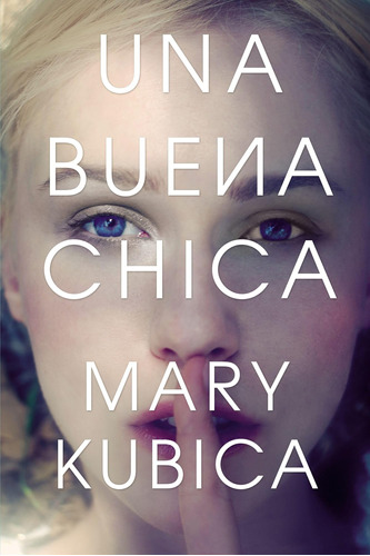 Libro: Una Buena Chica (spanish Edition)