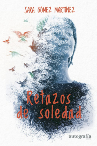 Retazos De Soledad