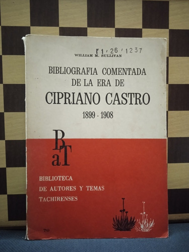 Biografía Comentada De La Era De Cipriano Castro