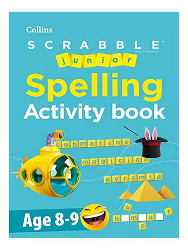 Scrabble Junior Spelling Activity Book Age 8-9 - Coll. Eb14