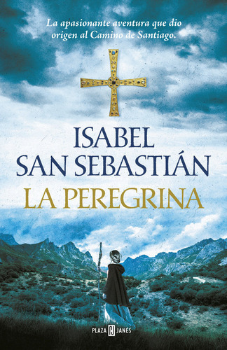La Peregrina, De San Sebastián, Isabel. Editorial Plaza & Janes, Tapa Dura En Español