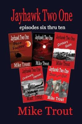 Libro Jayhawk Two One : Episodes 6-10 - Michael Trout