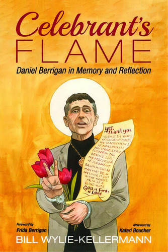 Celebrant's Flame: Daniel Berrigan In Memory And Reflection, De Wylie-kellermann, Bill. Editorial Cascade Books, Tapa Dura En Inglés