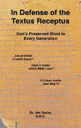 In Defense Of The Textus Receptus, De Jim Taylor. Editorial Old Paths Publications, Incorporated, Tapa Dura En Inglés