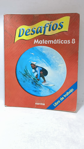Desafíos - Matemáticas 8 - Norma - Libro De Trabajo 