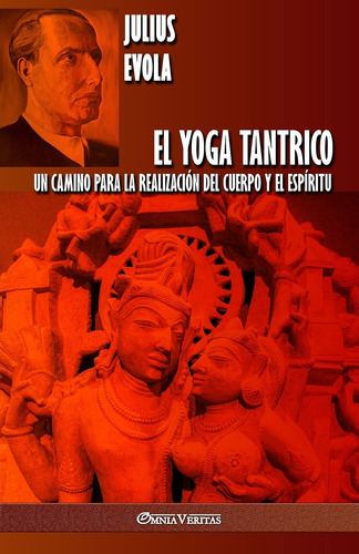 Libro ;el Yoga Tantrico: Un Camino Para La Realizacion.....