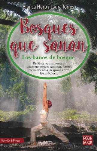 Bosques Que Sanan (nutrición & Fitness) / Blanca Herp,laura 