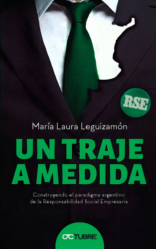 Un Traje A Medida, De Leguizamon, Maria Laura. N/a, Vol. Volumen Unico. Editorial Octubre, Tapa Blanda, Edición 1 En Español, 2016