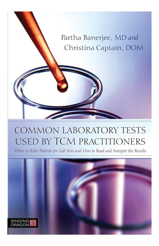 Libro: Pruebas De Laboratorio Comunes Utilizadas Por Los Pro
